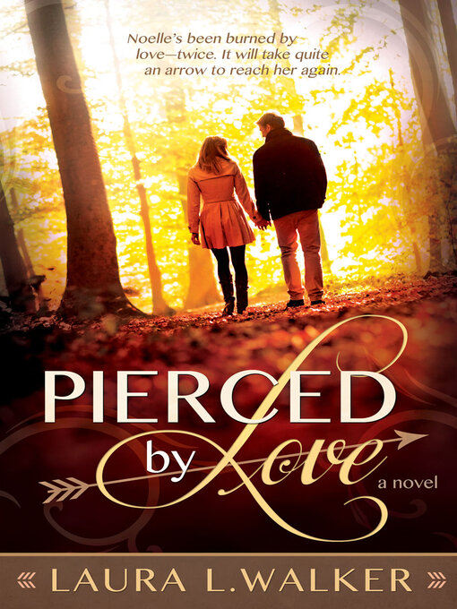 Title details for Pierced by Love by Laura L. Walker - Wait list